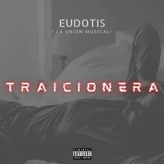 Traicionera by Eudotis