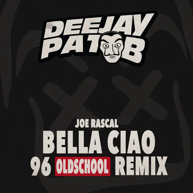 Bella Ciao - Pat B 1996 Oldschool Remix