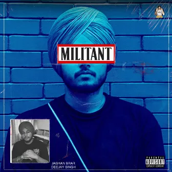 Militant by Deejay Singh