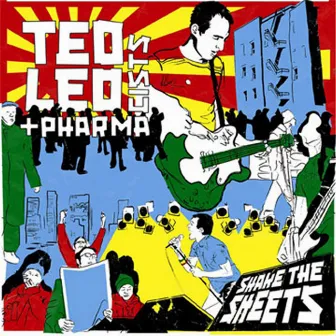 Shake the Sheets by Ted Leo and the Pharmacists