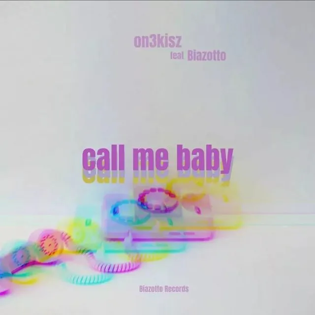 Call Me Baby