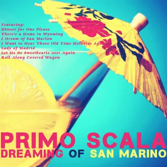 Dreaming of San Marino by Primo Scala