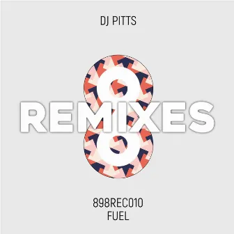 Fuel (Remixes) by DJ Pitts