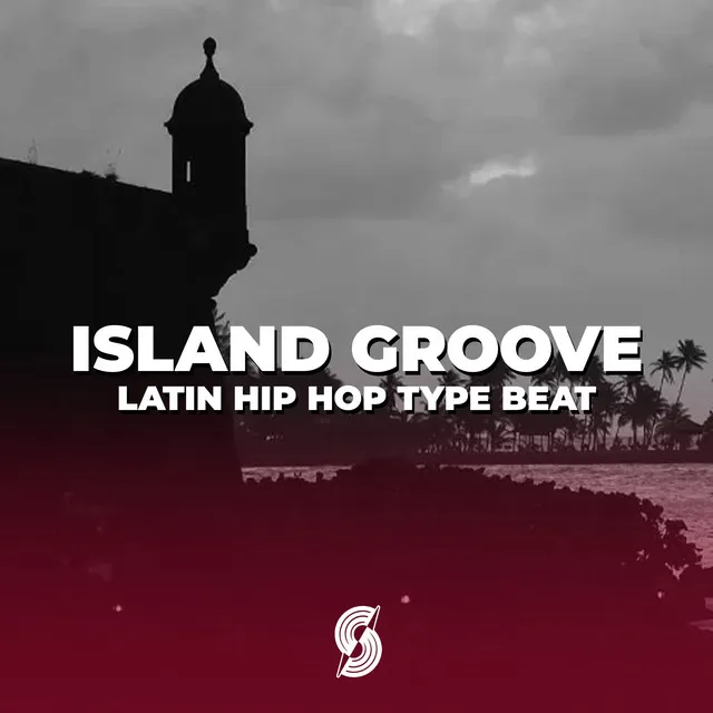 Island Groove - Latin Hip Hop Type Beat