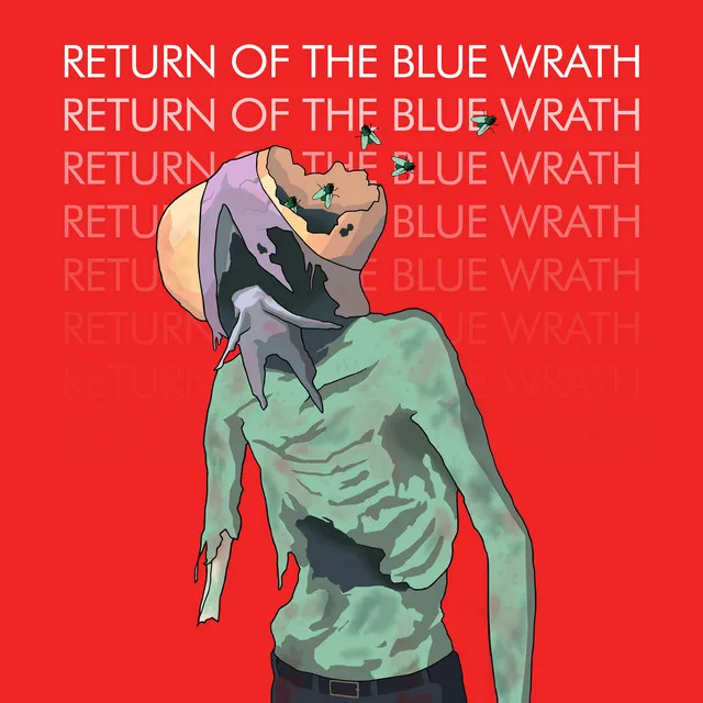 Return of the Blue Wrath