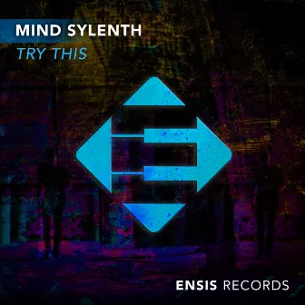 Try This by Mind Sylenth