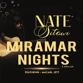 Miramar Nights (R and B Mix) by Nate Sitawi