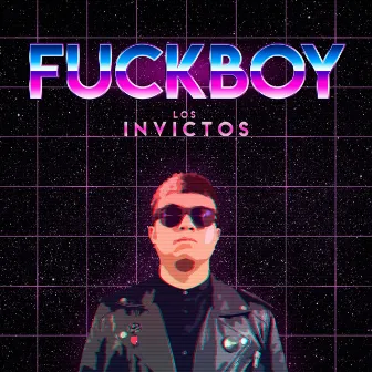 Fuckboy by Los Invictos