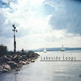 Lakeside Loops by don C