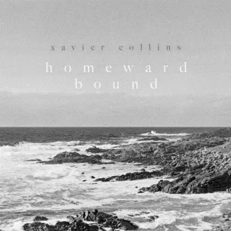 Homeward Bound by Xavier Collins