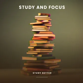 Study and Focus by Study Better