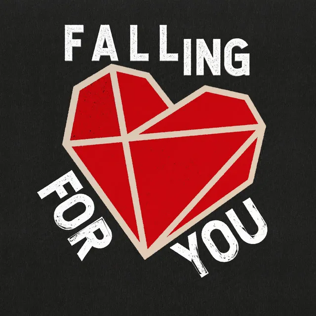 Falling For You