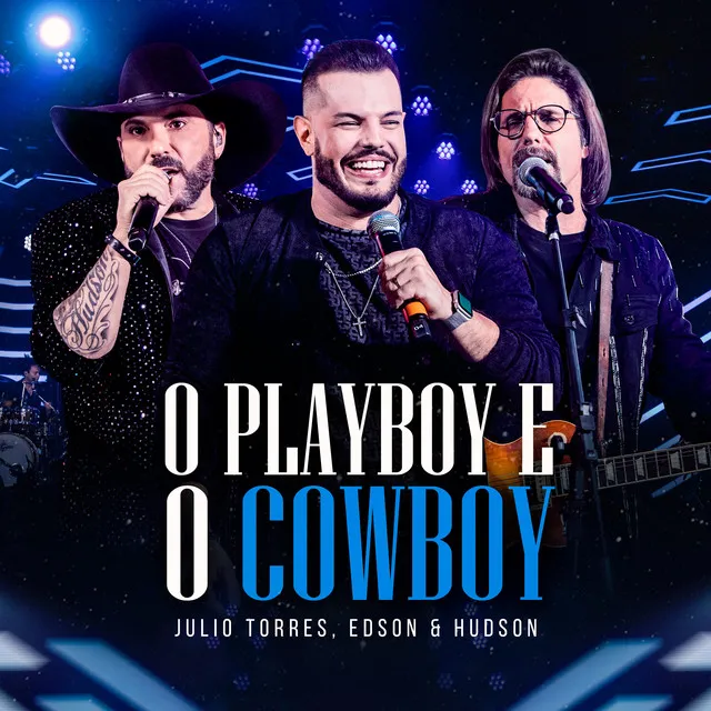 O Playboy e o Cowboy (Ao Vivo)