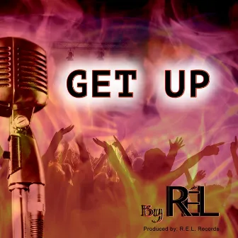 Get Up by Rel