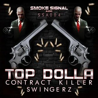 Contract Killer / Swingerz by Top Dolla