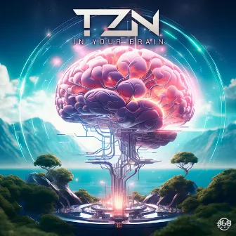 In Your Brain by TZN