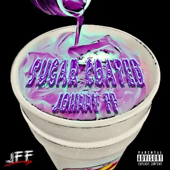 Sugar Coated by Johnny FF