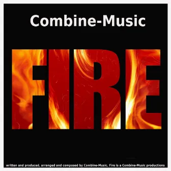 Fire by Combine-Music