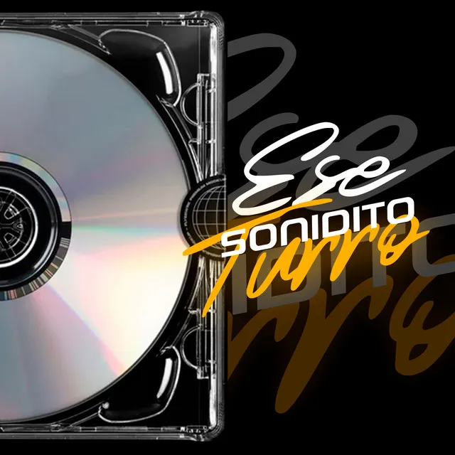 Ese Sonidito Turro (DJ Mix)