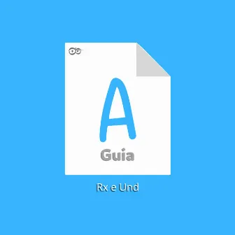 A Guia by RX The Rare