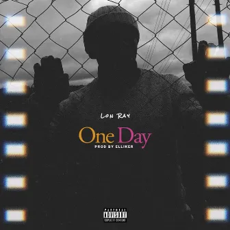 One Day by Lon Ray