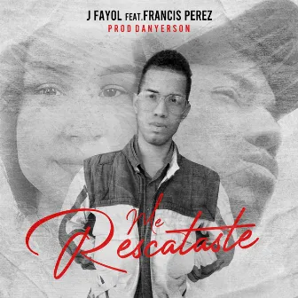 Me Rescataste by J Fayol