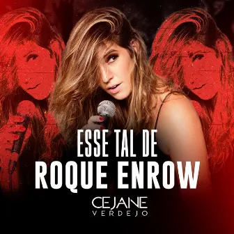 Esse Tal de Roque Enrow by Cejane Verdejo