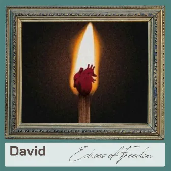 Echoes of Freedom by David