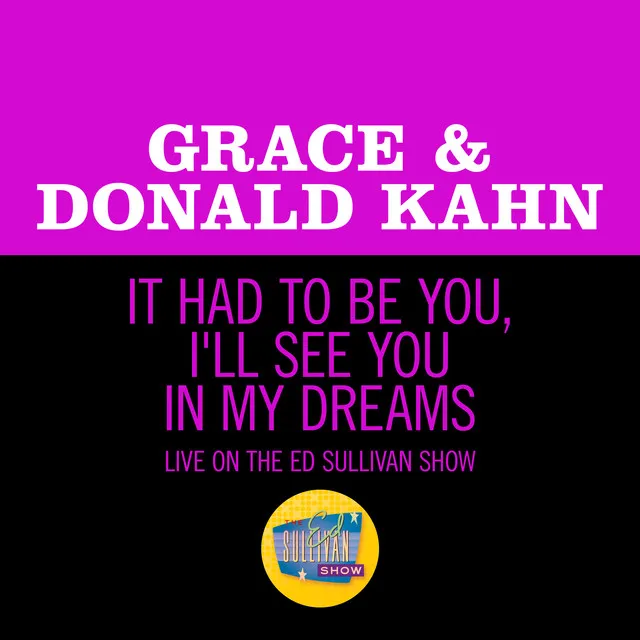 It Had To Be You/I'll See You In My Dreams - Medley/Live On The Ed Sullivan Show, March 8, 1964