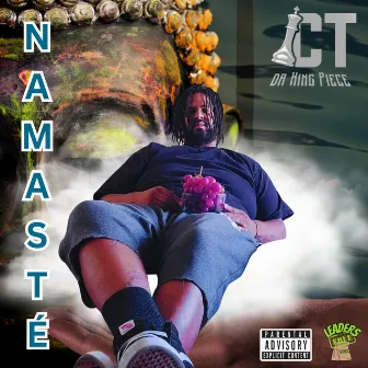 Namasté by CT da King Piece