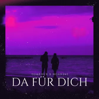 Da Für Dich by NOAH263