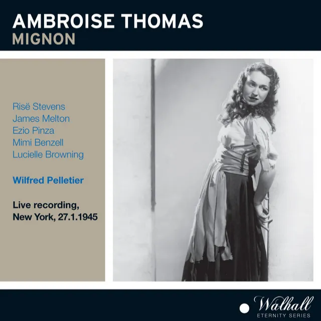 Thomas: Mignon (Recorded 1945)