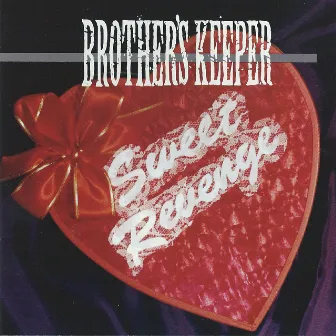 Sweet Revenge by Brother's Keeper