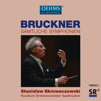 Bruckner: Sämtliche Symphonien by Rundfunk-Sinfonieorchester Saarbrücken