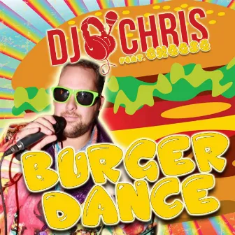 Burger Dance (feat. Cheese) by Dj Chris