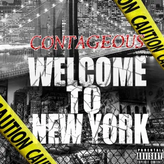 WELCOME TO NEW YORK by Contageous Funk