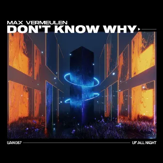 Don't Know Why by Max Vermeulen