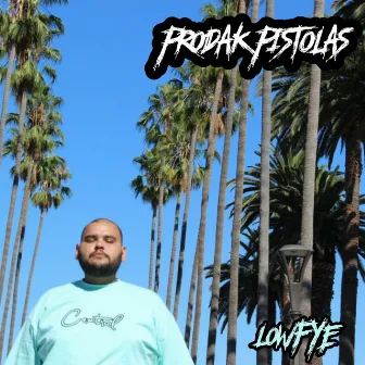 Lowfye by Prodak Pistolas