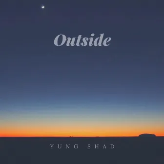 Outside by Yung Shad