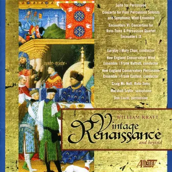 Vintage Renaissance and beyond by William Kraft