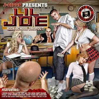 High School Dropout by Lil' Joe