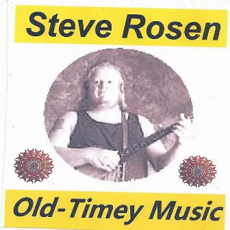 Old-Timey Music by Steve Rosen