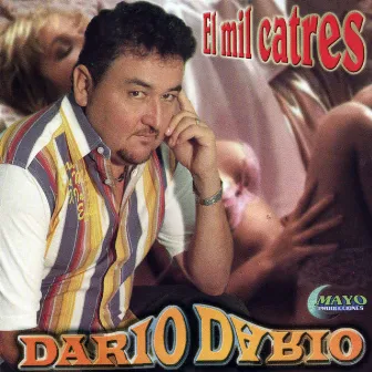 El Mil Catres by Dario Dario