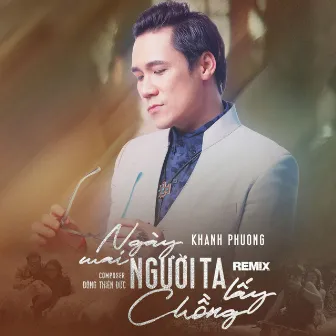 Ngày Mai Người Ta Lấy Chồng (Remix) by Thái Anthony