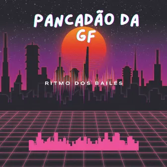 Pancadão da Gf - Ritmo dos Bailes by Gf Produtora