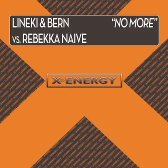 No More (Lineki & Bern Vs Rebekka Naive) by Bern