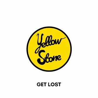 Get Lost by Yellow Stone