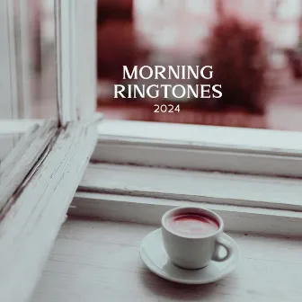 Morning Ringtones 2024 by Joshua Forest