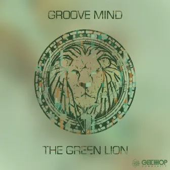 The Green Lion by Groove Mind