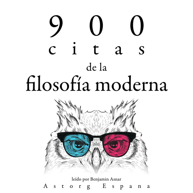 900 citas de la filosofía moderna (Colección las mejores citas)